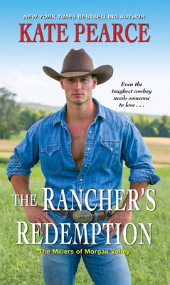 The Rancher's Redemption by Pearce, Kate