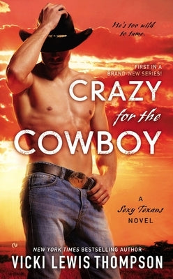 Crazy for the Cowboy by Thompson, Vicki Lewis