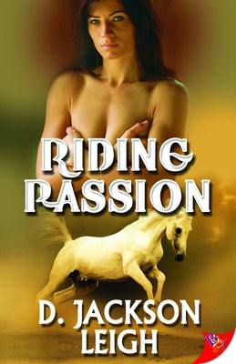 Riding Passion by Leigh, D. Jackson