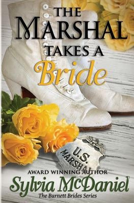 The Marshall Takes a Bride by McDaniel, Sylvia