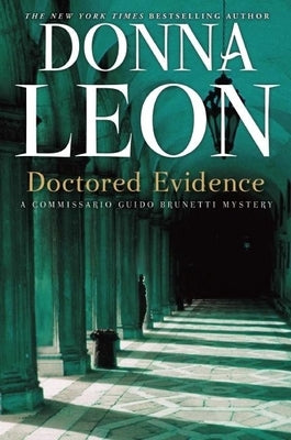 Doctored Evidence: A Commissario Guido Brunetti Mystery by Leon, Donna