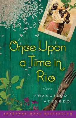 Once Upon a Time in Rio by Azevedo, Francisco