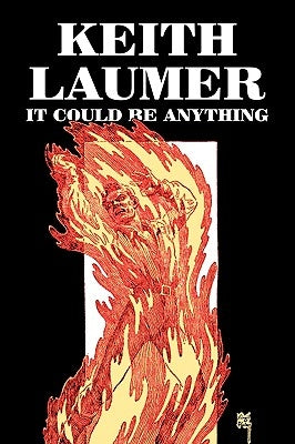 It Could Be Anything by Keith Laumer, Science Fiction, Adventure, Fantasy by Laumer, Keith