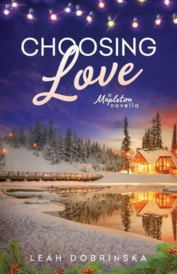 Choosing Love: A Brother's Best Friend, Military Romance by Dobrinska, Leah