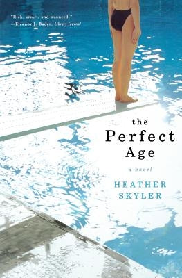 The Perfect Age by Skyler, Heather