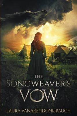 The Songweaver's Vow by Baugh, Laura Vanarendonk