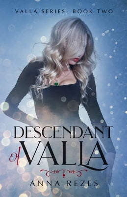 Descendant of Valla by Rezes, Anna