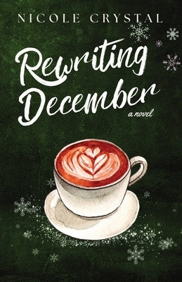 Rewriting December by Crystal, Nicole