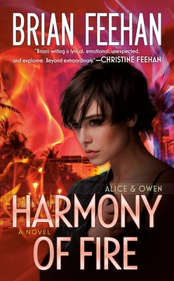 Harmony of Fire by Feehan, Brian