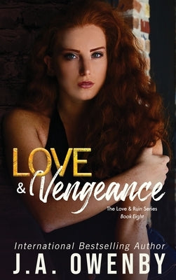 Love & Vengeance: A Love & Ruin Standalone Novel by Owenby, J. a.