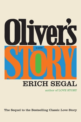 Oliver's Story by Segal, Erich