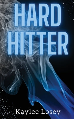 Hard Hitter by Losey, Kaylee