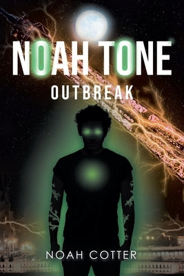 Noah Tone: Outbreak by Cotter, Noah