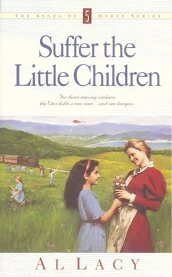 Suffer the Little Children by Lacy, Al