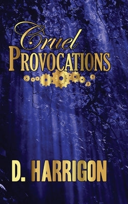 Cruel Provocations: A Lightning Jar novel by Harrigon, D.