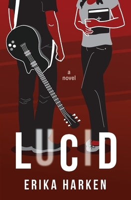 Lucid: A New Adult Romance by Harken, Erika