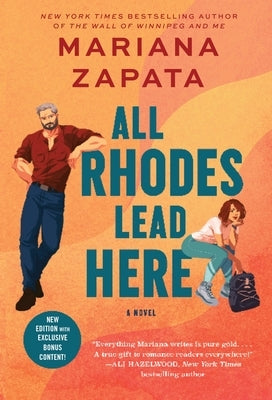 All Rhodes Lead Here by Zapata, Mariana