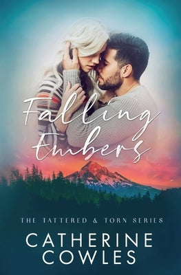 Falling Embers by Cowles, Catherine