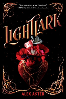 Lightlark (the Lightlark Saga Book 1): Volume 1 by Aster, Alex