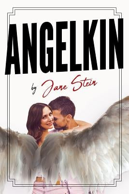 Angelkin by Stein, Jane