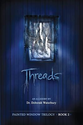 Threads by Waterbury, Deborah