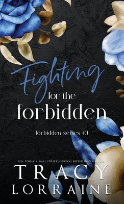 Fighting for the Forbidden: A Stepbrother Romance by Lorraine, Tracy