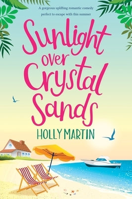 Sunlight over Crystal Sands: Large Print Edition by Martin, Holly