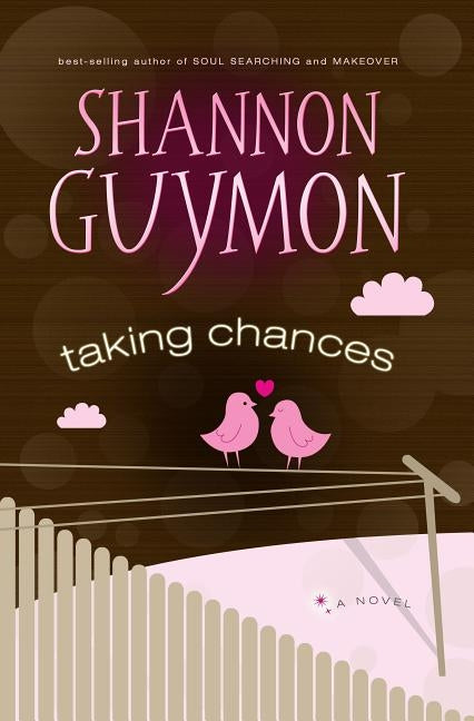 Taking Chances by Guymon, Shannon