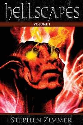 Hellscapes, Volume 1 by Zimmer, Stephen