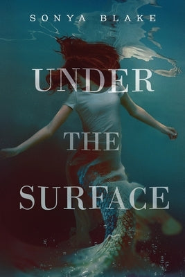 Under the Surface by Blake, Sonya