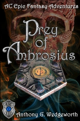 Prey of Ambrosius by Wedgeworth, A. G.