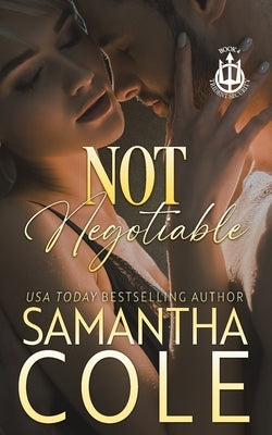 Not Negotiable: A Trident Security Novella by Cole, Samantha