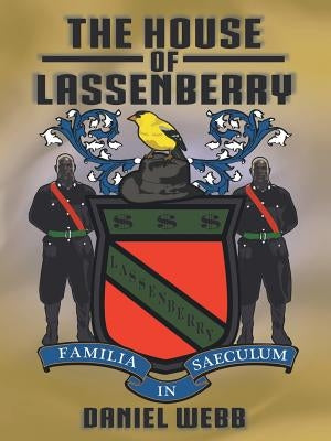 The House of Lassenberry by Webb, Daniel