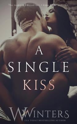 A Single Kiss by Winters, W.