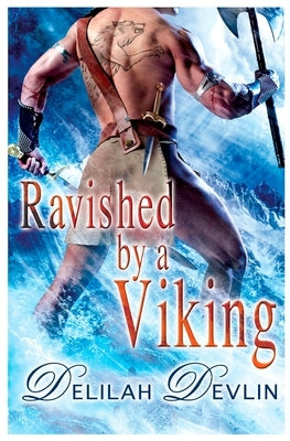 Ravished by a Viking by Devlin, Delilah