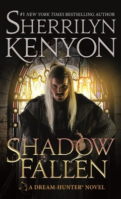 Shadow Fallen: A Dream-Hunter Novel by Kenyon, Sherrilyn