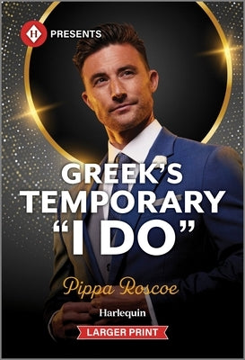 Greek's Temporary I Do by Roscoe, Pippa