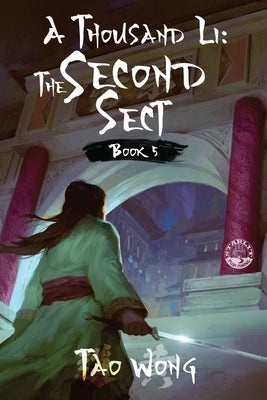 A Thousand Li: The Second Sect: Book 5 of A Thousand Li by Wong, Tao