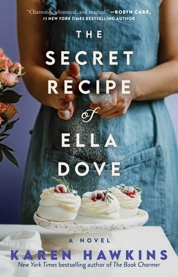 The Secret Recipe of Ella Dove by Hawkins, Karen