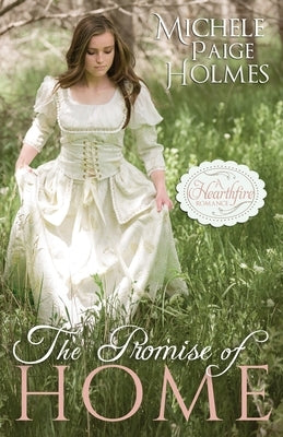 The Promise of Home by Holmes, Michele Paige