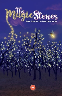 The Magic Stones - The Tower of Destruction by Jain, Yashvi