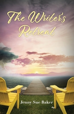 The Writer's Retreat by Baker, Jenny Sue