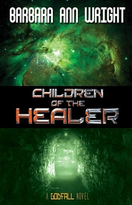 Children of the Healer by Wright, Barbara Ann