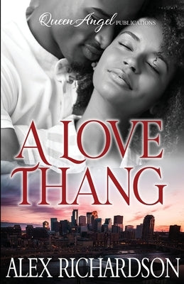 A Love Thang by Richardson, Alex