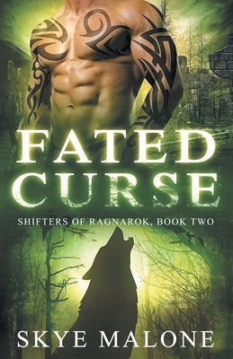 Fated Curse by Malone, Skye