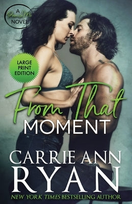 From That Moment by Ryan, Carrie Ann