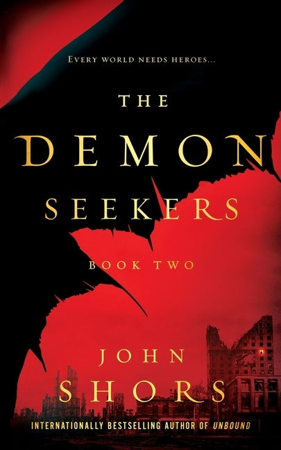 The Demon Seekers: Book Two by Shors, John