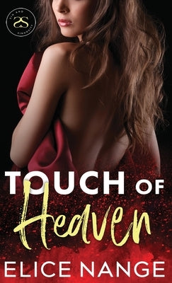 Touch Of Heaven: A Dark Mafia Interracial Billionaire Standalone Romance by Nange, Elice