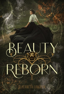 Beauty Reborn by Lowham, Elizabeth