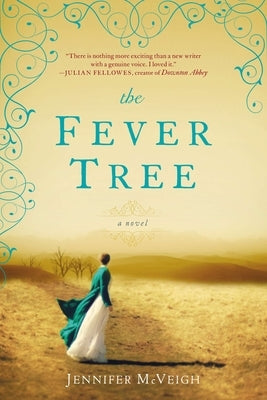 The Fever Tree by McVeigh, Jennifer